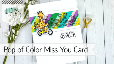Pop of Color Miss You Card