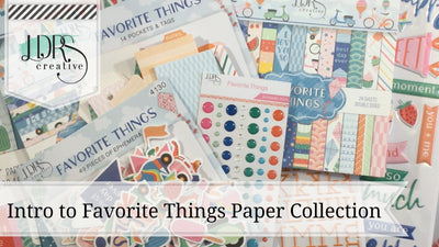 Intro to Favorite Things Paper Collection